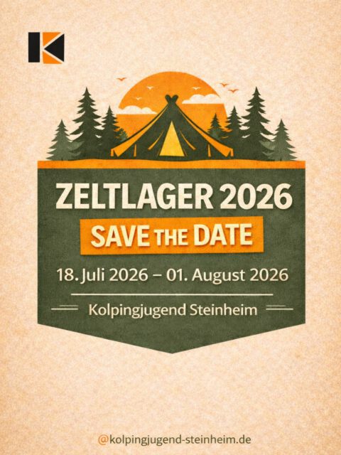Save the Date! 🏕️ 
- ZELTLAGER 2026 vom 18. Juli bis zum 01. August. 
#zeltlager #kolpingjugendsteinheim
